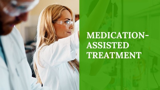 Medication-Assisted Treatment for Opioid and Alcohol Addiction